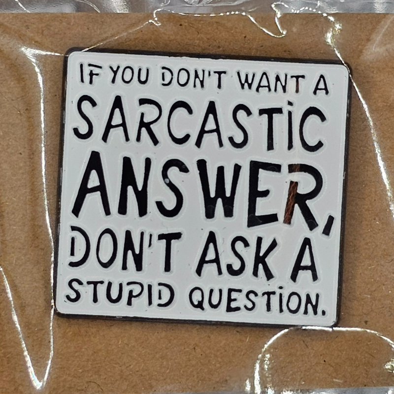 Sarcastic Answers Only” Enamel Pin – Snarky Square Edition