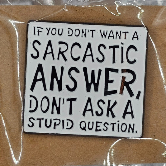 Sarcastic Answers Only” Enamel Pin – Snarky Square Edition