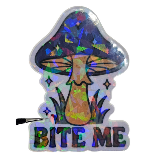 Bite Me Mushroom Sticker – Holographic Cottage core Sass with Sparkle